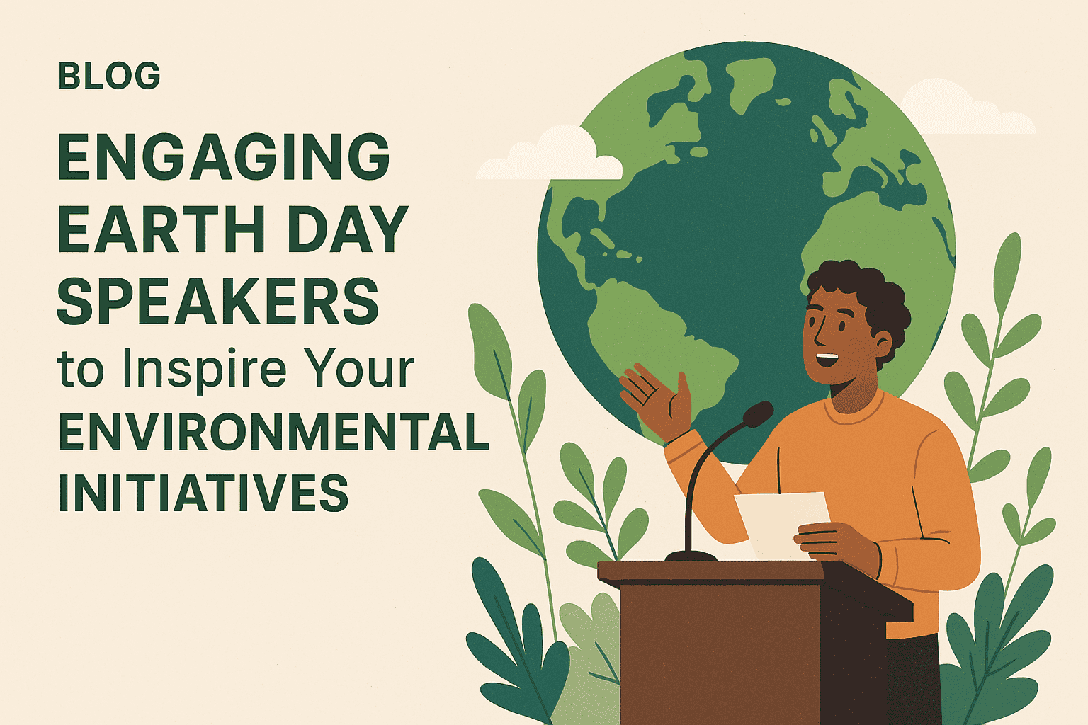 Engaging Earth Day Speakers to Inspire Your Environmental Initiatives